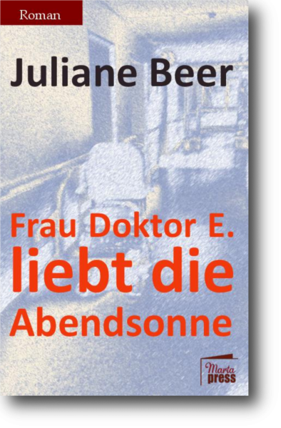 Frau Doktor E. liebt die Abendsonne