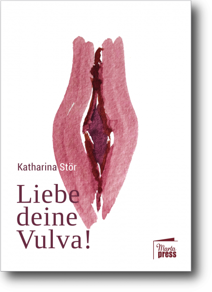 Liebe deine Vulva!